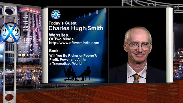 X 22 Rapport Charles Hugh Smith - Le système [CB] a échoué, il est temps de redessiner la grande stratégie de l'Amérique