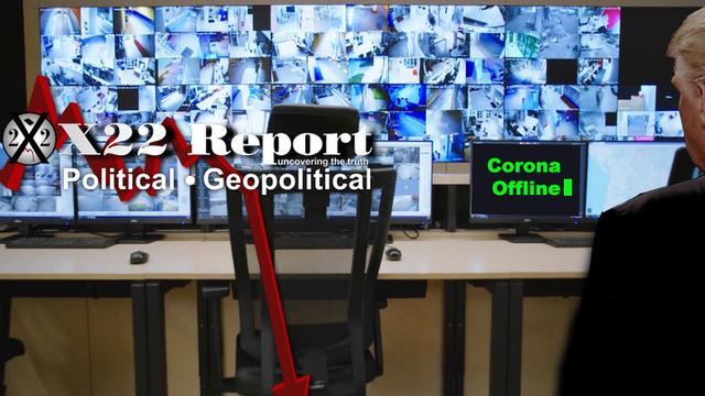 Rapport X22 Ép. 2699b - Corona Offline, [DS] Scrambling, We The People Are The Cure