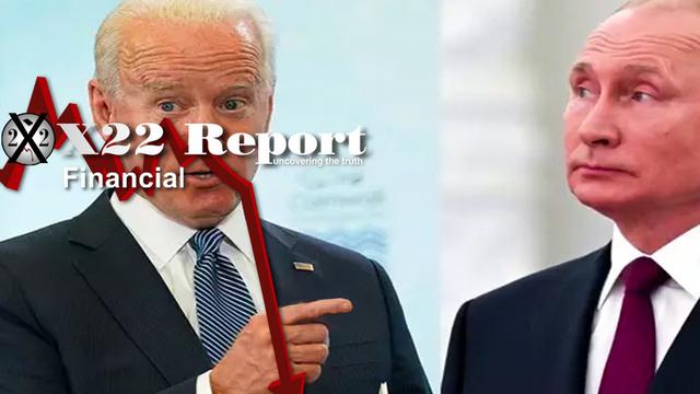 X 22 Rapport Ep. 2722a - Biden Admin blâme tout sur Covid et Poutine, les gens voient la vérité