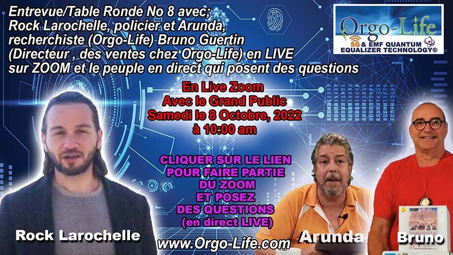 Table Ronde no 8 avec Rock larochelle et les produits Orgo-Life et le grand PUBLIC du Québec